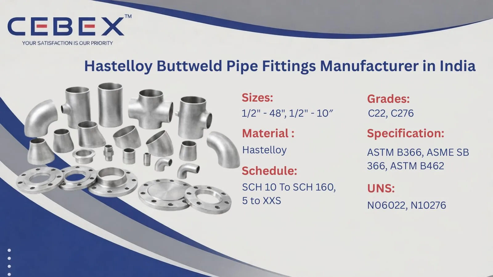 CEBEX STEEL INDIA Hastelloy Buttweld Pipe Fittings Manufacturer in India – ASTM B366 C22 C276 UNS N06022 N10276 Supplier